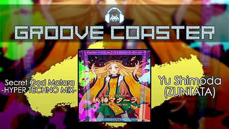 Groove Coaster - Secret God Matara -HYPER TECHNO MIX- DLC