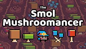 The Smol Mushroomancer