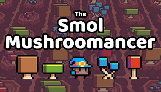The Smol Mushroomancer
