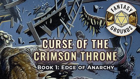Fantasy Grounds - Pathfinder(R) for Savage Worlds: Curse of the Crimson Throne - Book 1: Edge of Anarchy DLC