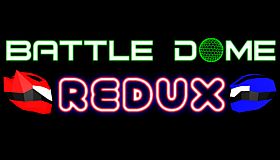 Battle Dome Redux