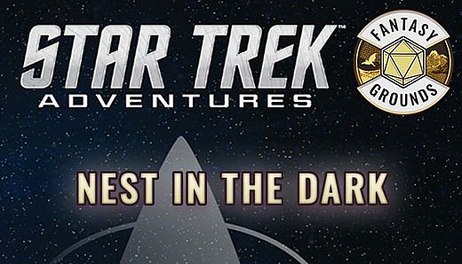 Fantasy Grounds - Star Trek Adventures: Nest in the Dark