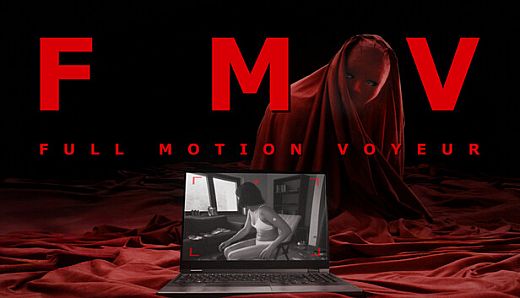 FMV - Full Motion Voyeur