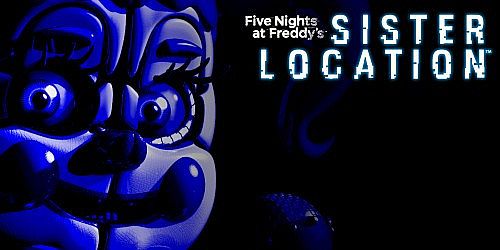 Five Nights at Freddy's: Sister Location
