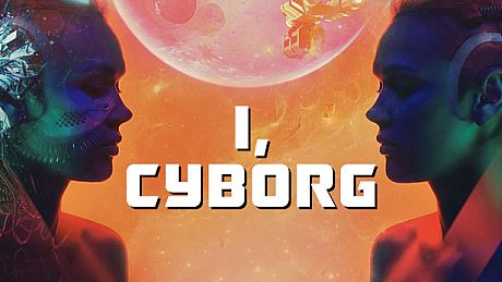 I, Cyborg Game