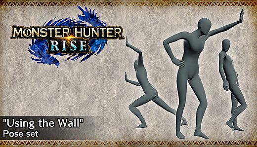 MONSTER HUNTER RISE - "Using the Wall" Pose Set