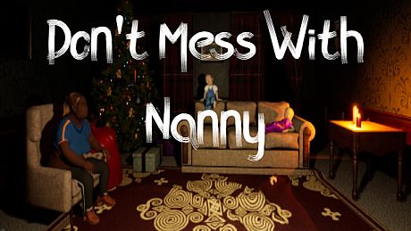 Don't Mess With Nanny Game