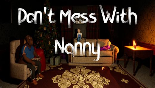 Don't Mess With Nanny