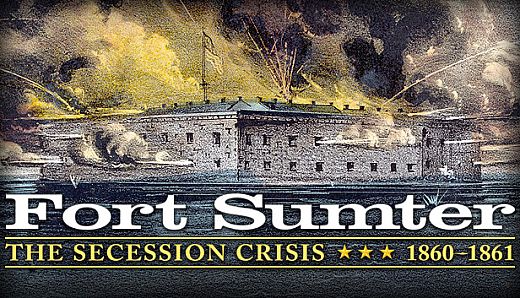 Fort Sumter: The Secession Crisis