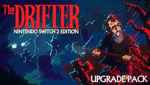 The Drifter – Nintendo Switch 2 Edition Upgrade Pack