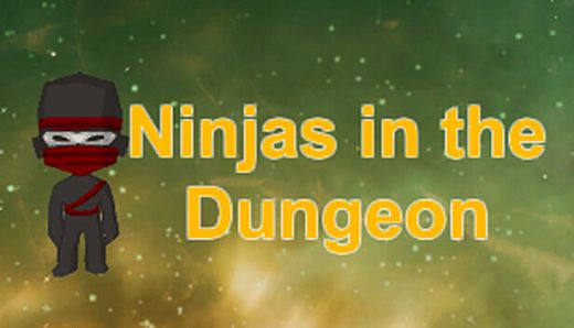 Ninjas in the Dungeon