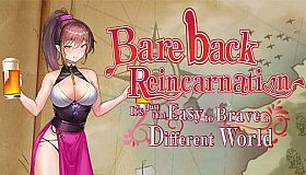 Bareback Reincarnation - It's Just That Easy to Brave a Different World