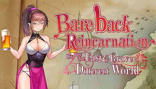 Bareback Reincarnation - It's Just That Easy to Brave a Different World