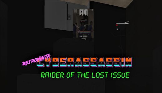 Retroninjacyberassassin: Raider of the Lost Issue