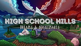 High School Hills: Dreams & Nightmares