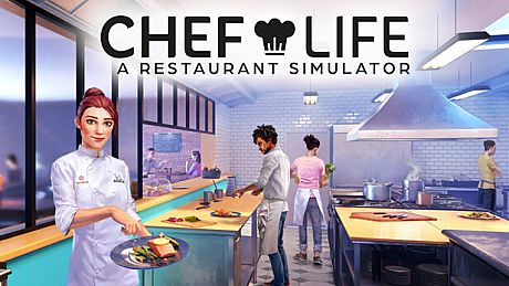 Chef Life: A Restaurant Simulator Game