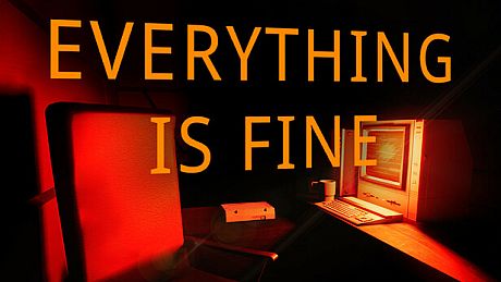 Everything Is Fine Game