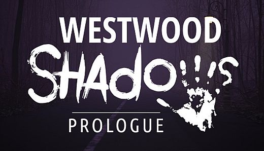 Westwood Shadows: Prologue