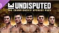 Undisputed - The Championship Upgrade Pack