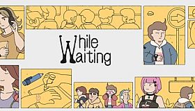 While Waiting