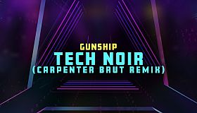 Synth Riders - Gunship - "Tech Noir (Carpenter Brut Remix)"