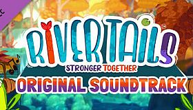 River Tails: Stronger Together - Original Soundtrack