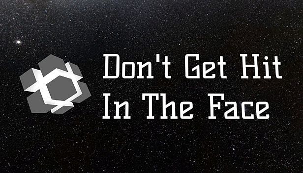 Buy Don't Get Hit In The Face