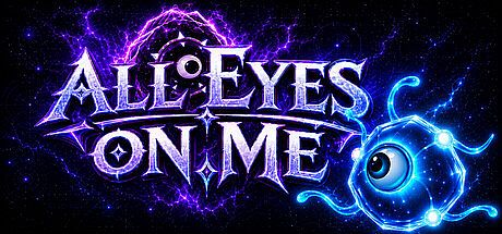 ALL EYES ON ME
