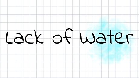 Lack of Water Game