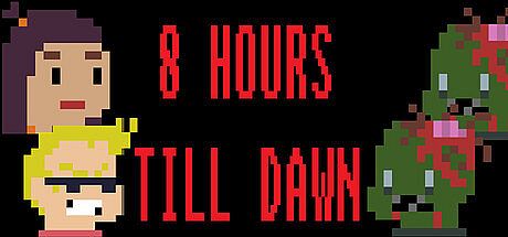 8 Hours Till Dawn Game