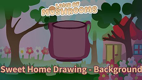 Sweet Home Drawing - Background - Land of Mushrooms DLC