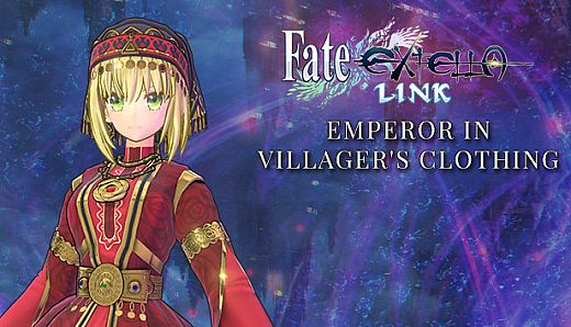 Fate/EXTELLA LINK - Emperor in Villager's Clothing