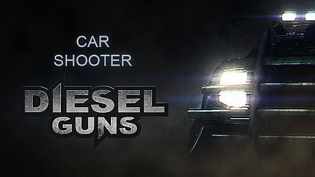 Diesel Guns Game