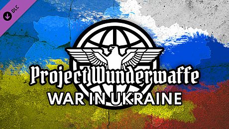 Project Wunderwaffe - War in Ukraine DLC