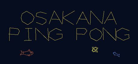OSAKANA PING PONG