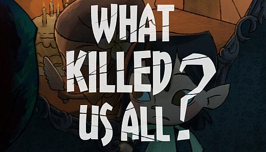 What Killed Us All?
