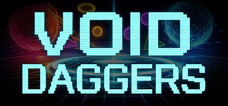 Void Daggers Game