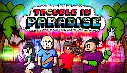 Trouble In Paradise