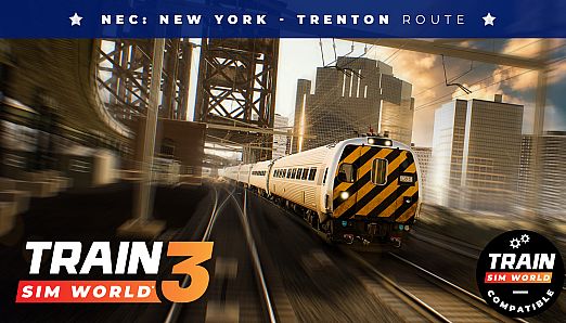 Train Sim World 4 Compatible: NEC: New York - Trenton
