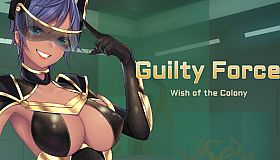 Guilty Force: Wish of the Colony