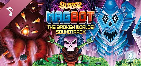 Super Magbot: The Broken Worlds Original Soundtrack DLC