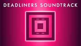 Deadliners - Soundtrack