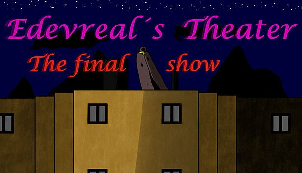 Buy Edevreal's Theater The final show