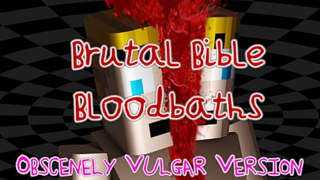 Brutal Bible Bloodbaths - Obscenely Vulgar Version DLC