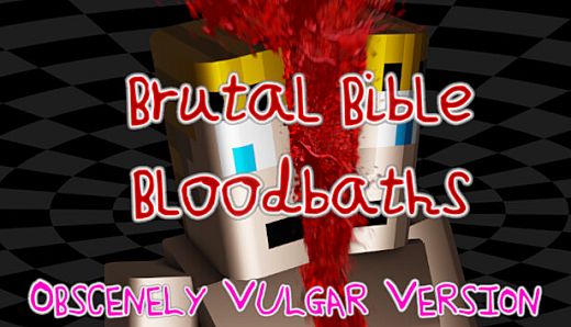 Brutal Bible Bloodbaths - Obscenely Vulgar Version