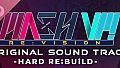 MASH VP! Re:VISION OST - HARD RE:BUiLD -