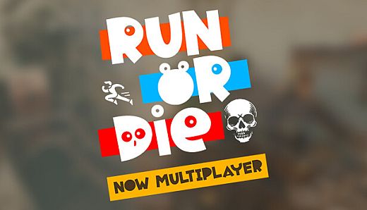 Run or Die