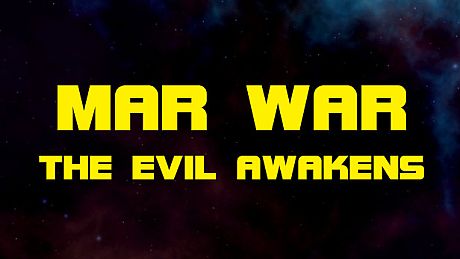 MAR WAR: The Evil Awakens Game