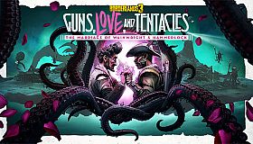 Borderlands 3: Guns, Love, and Tentacles