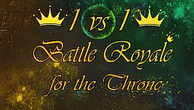1vs1: Battle Royale for the throne